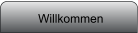 Willkommen
